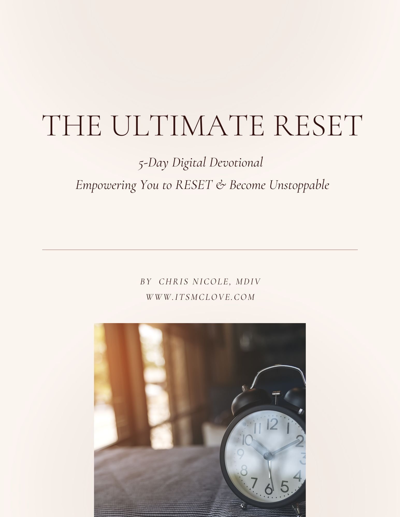 The Ultimate RESET: Your 5-Day Digital Devotional for a Fresh Start
