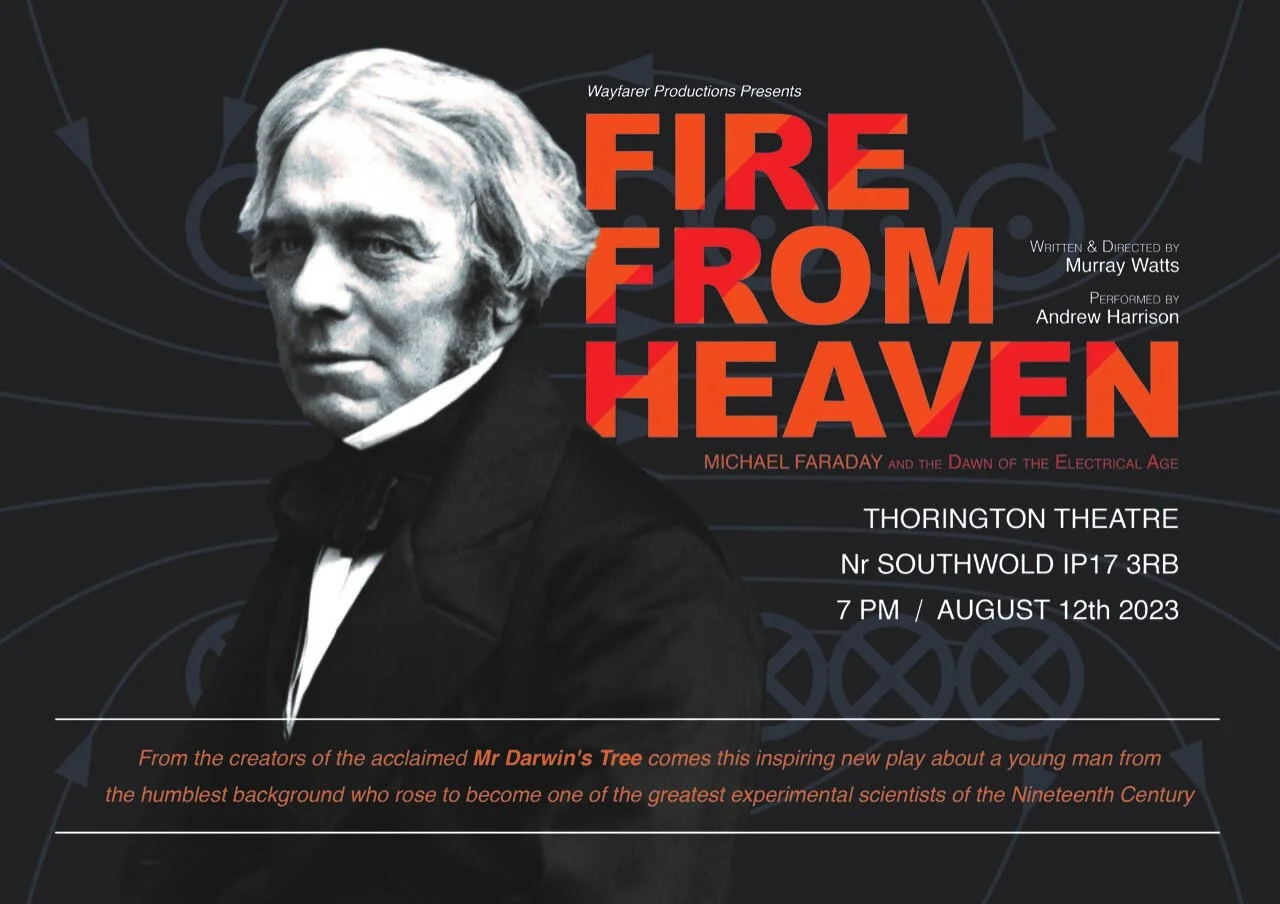 Michael Faraday Andrew Harrison Fire From Heaven Thorington Theatre August 2023