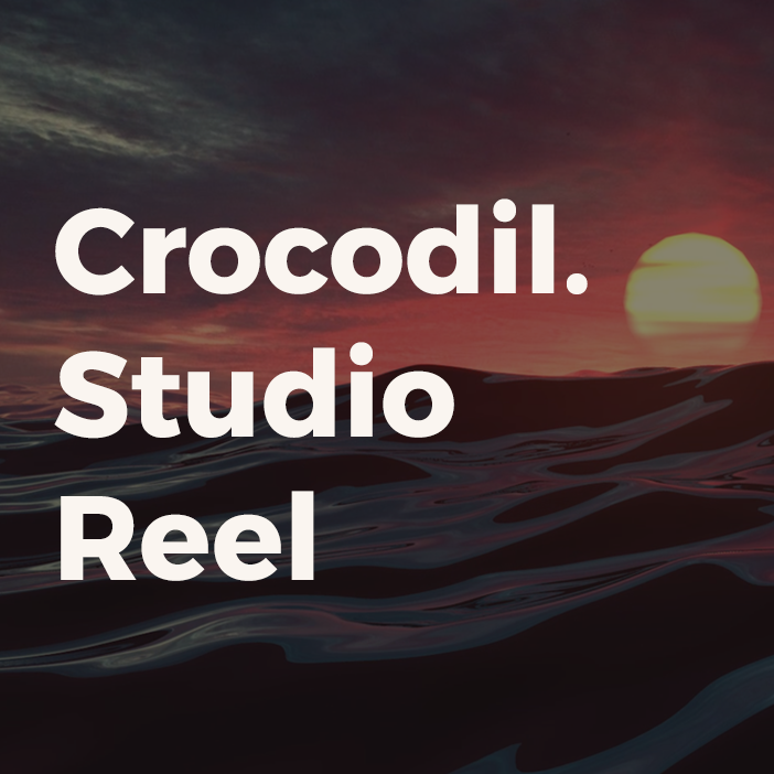 Crocodil.Studio Reel