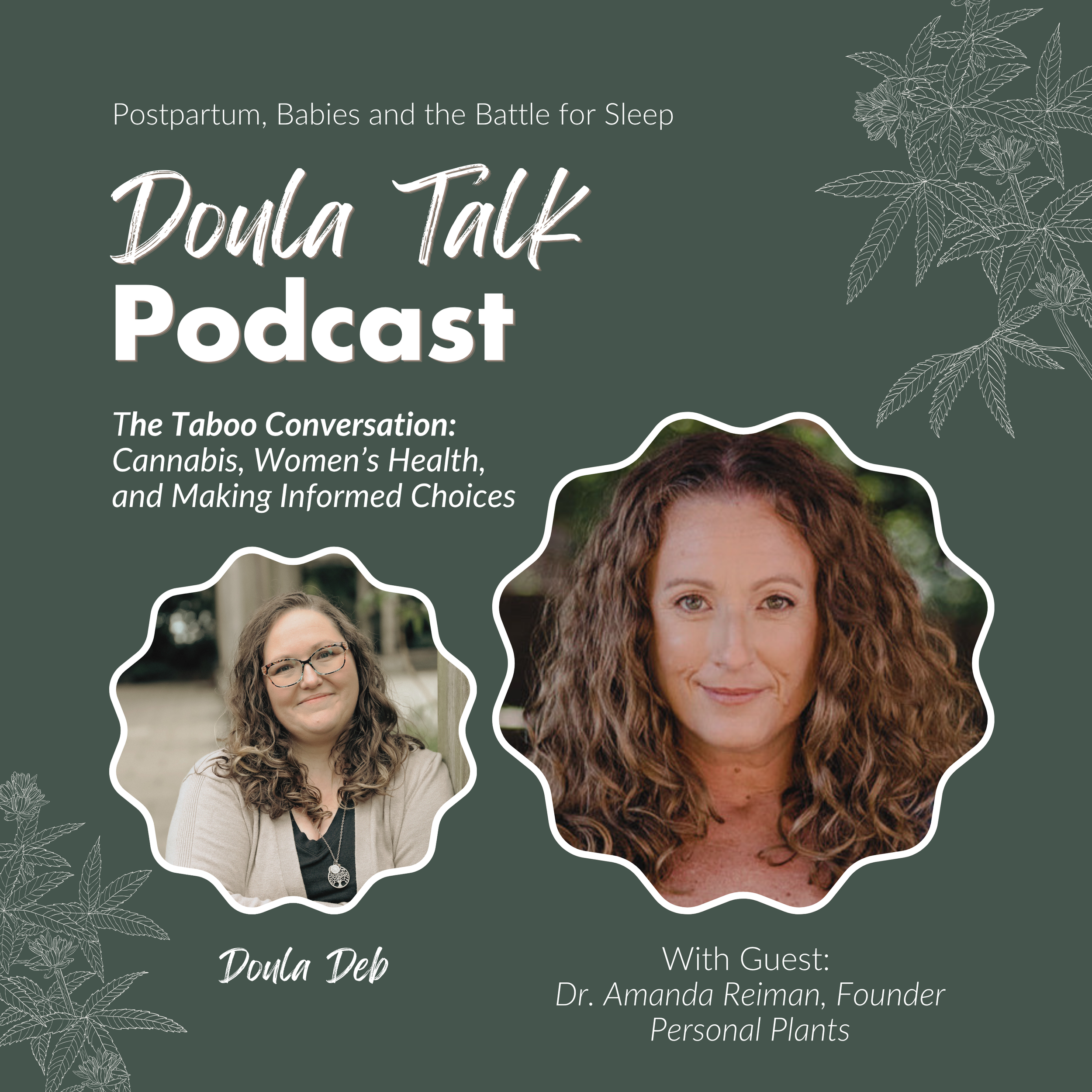 The Taboo Conversation: Cannabis, Women’s Health, and Making Informed Choices (Guest: Dr. Amanda Reiman, Founder Personal Plants)