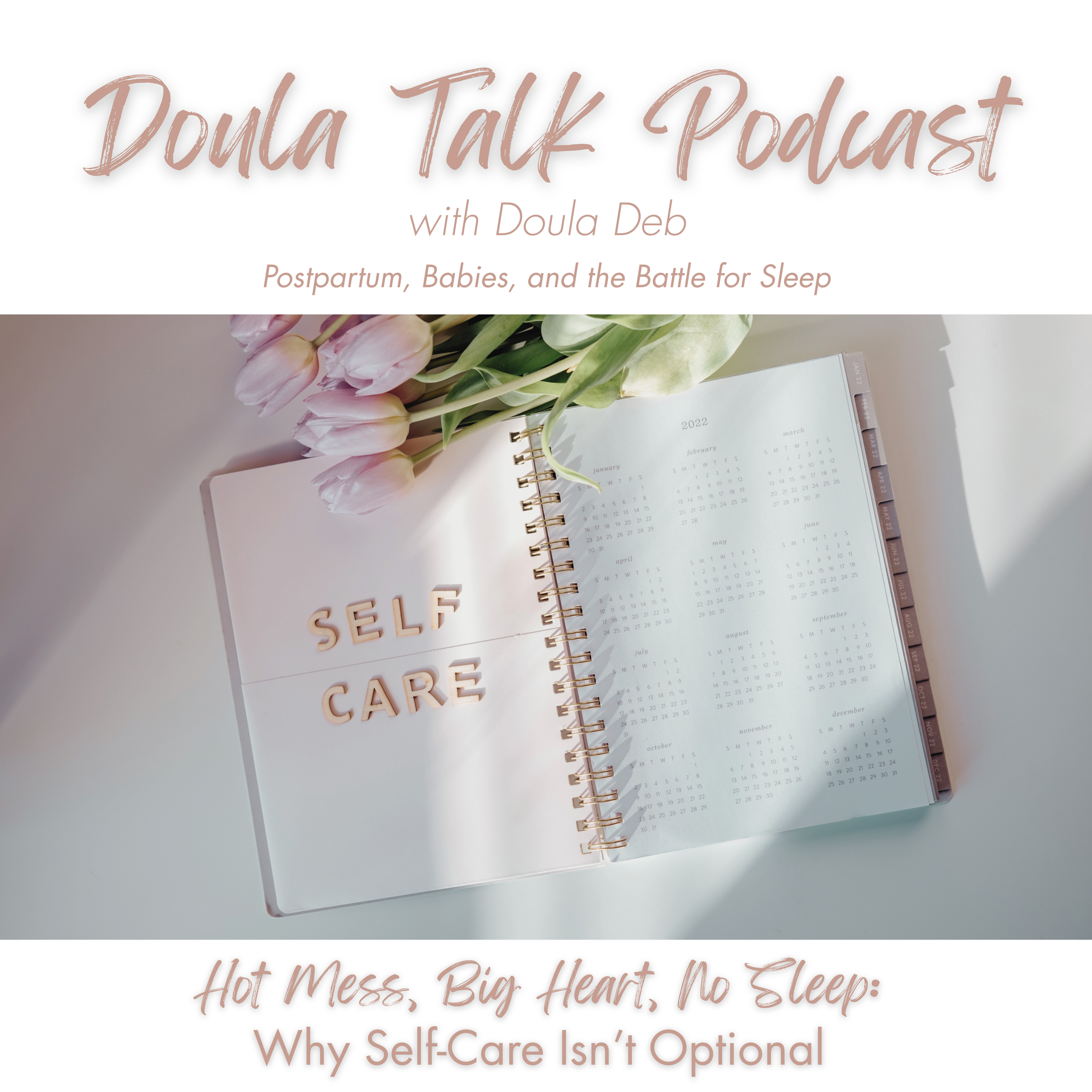 Hot Mess, Big Heart, No Sleep: Why Self-Care Isn’t Optional