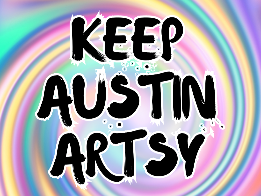 Keep Austin Artsy! Art Show & Party