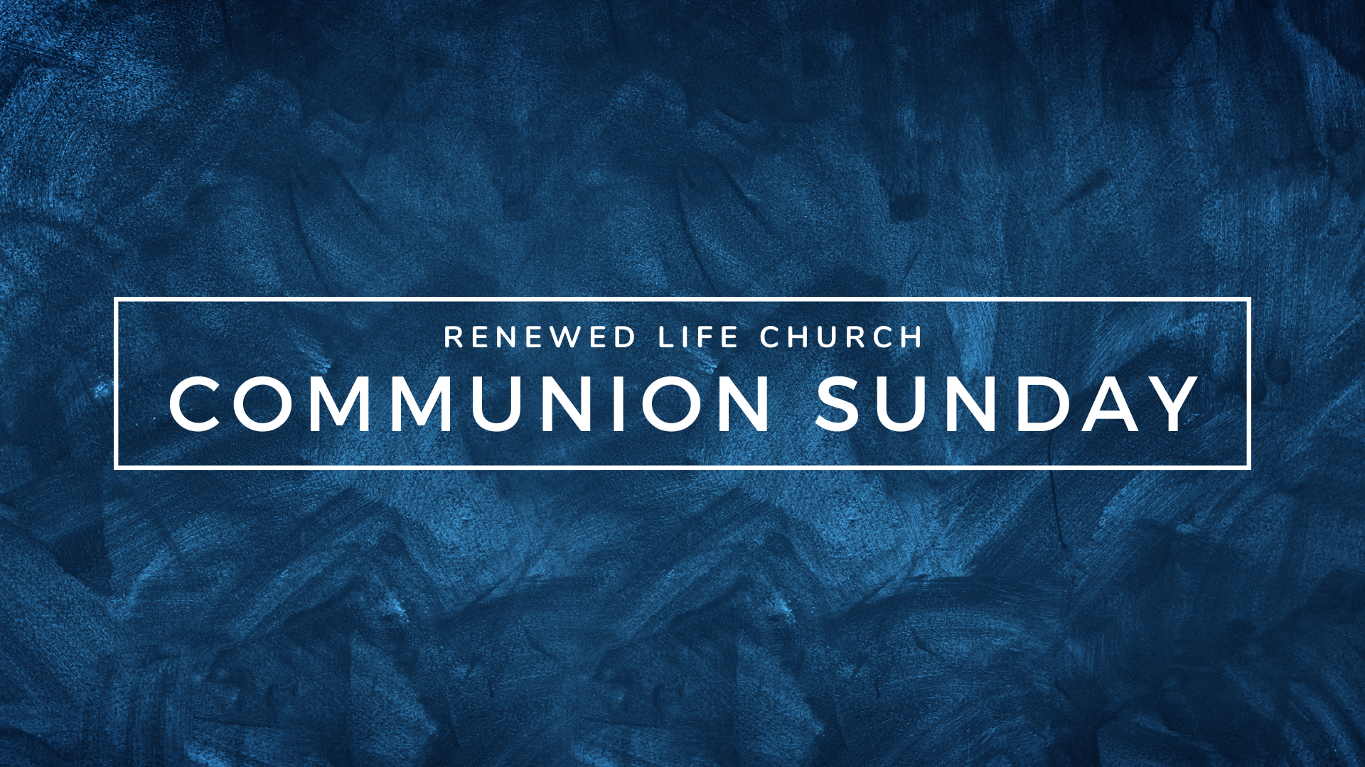 Communion Sunday