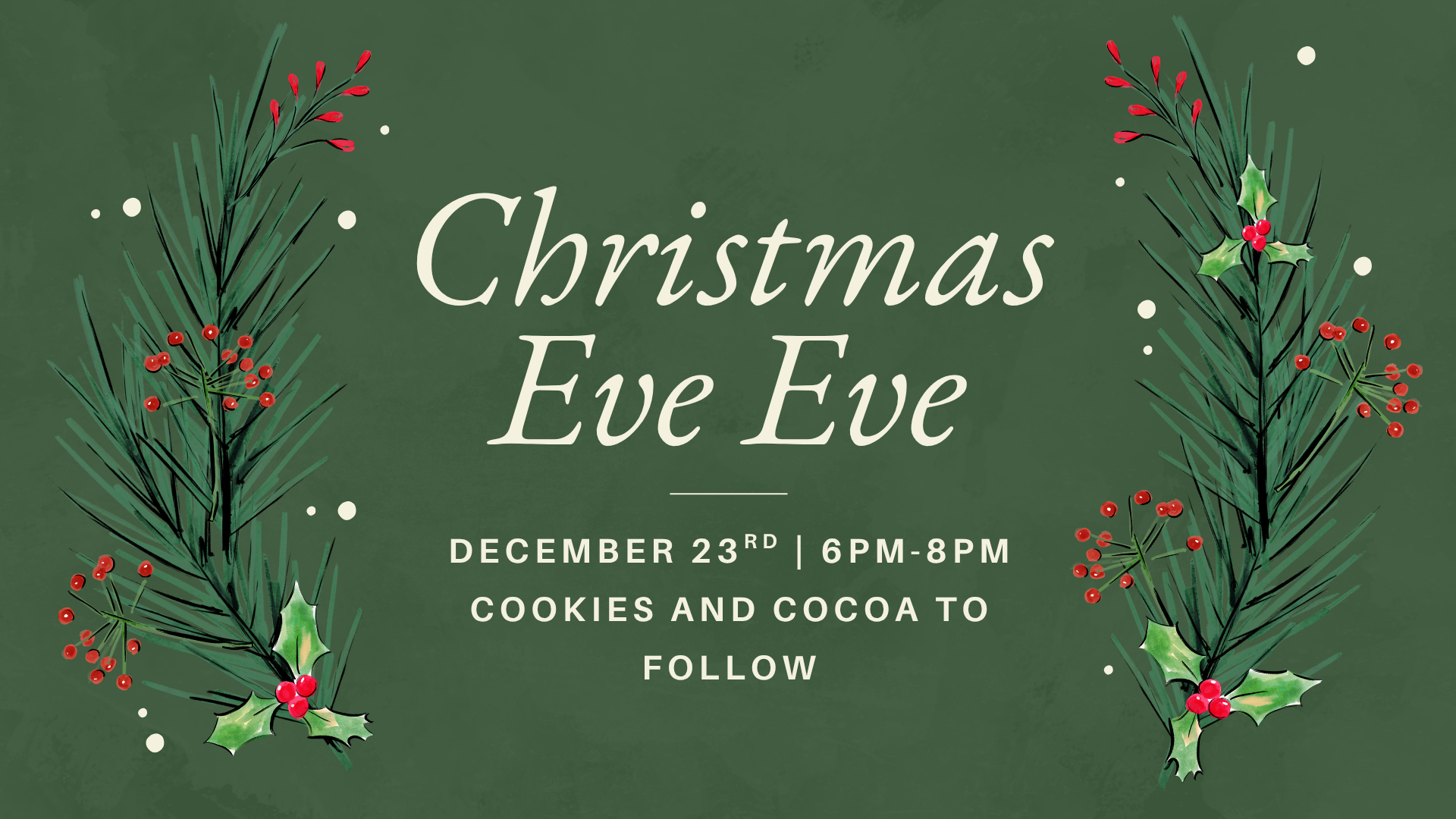 Christmas Eve Eve Service