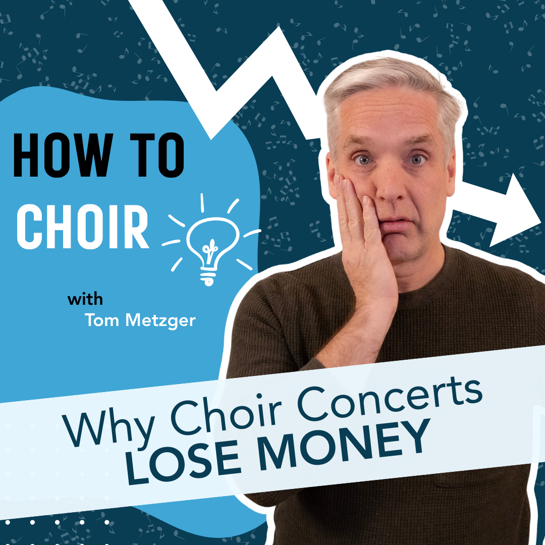 Why Choir Concerts Lose Money