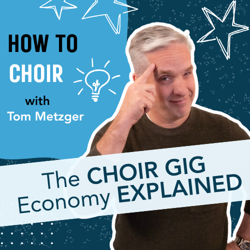 The Gig Economy for Choirs: How to Get Paid to Sing