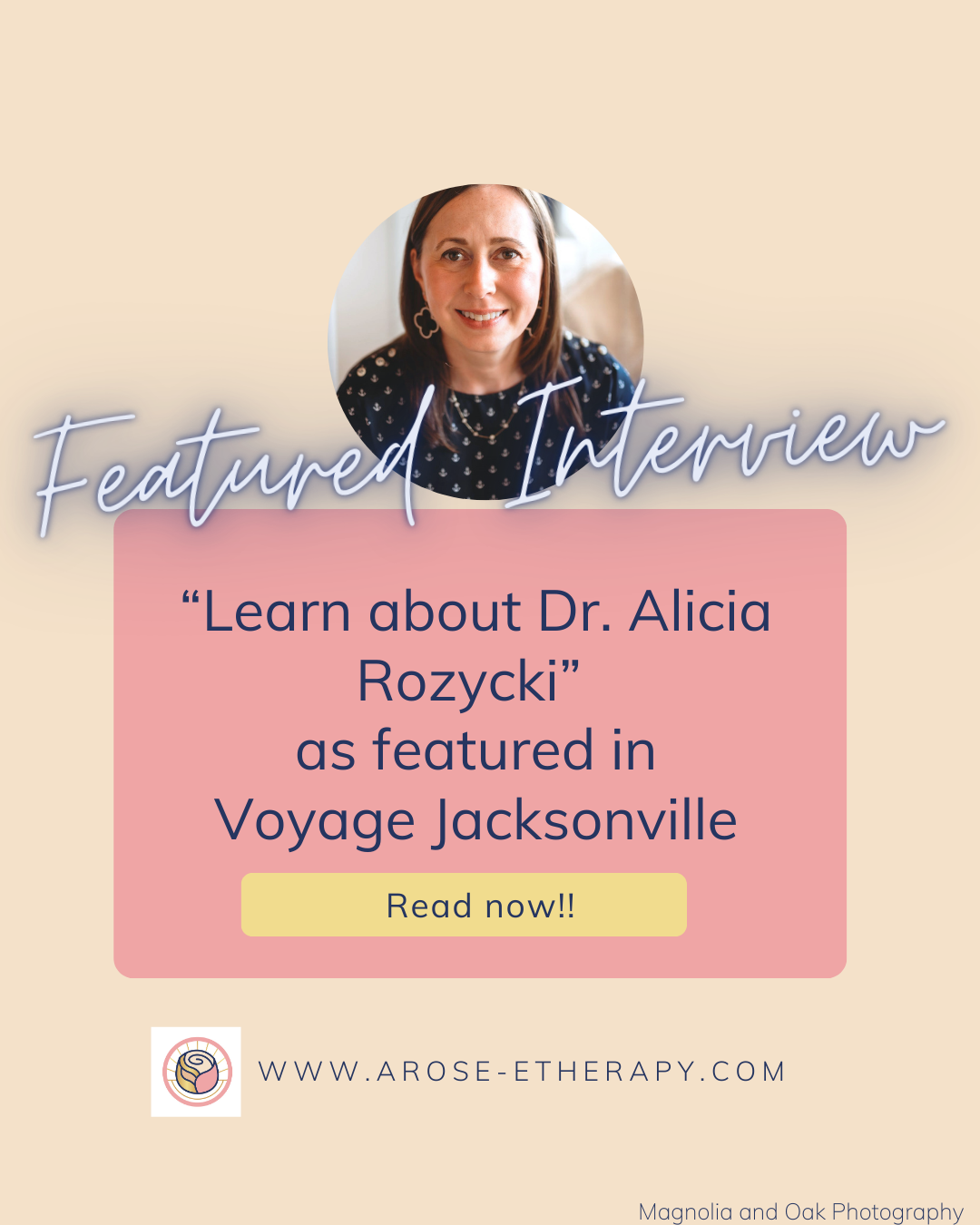 Check-out this interview with Dr. Alicia Rozycki in Voyage Jacksonville to learn more about her online therapy practice, AROSE eTherapy which serves Jacksonville, Jacksonville Beach and the greater Jacksonville Florida area.