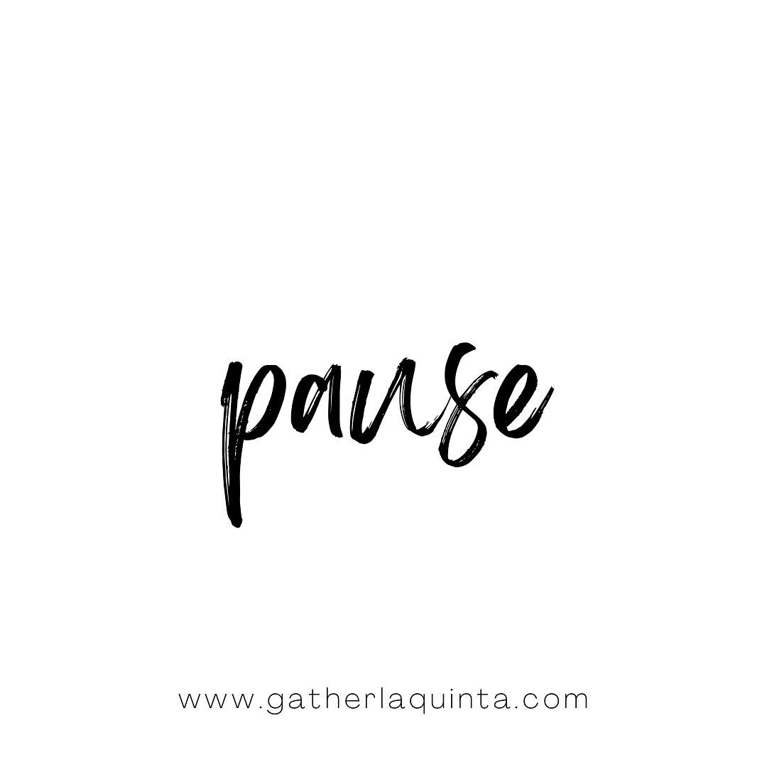 p a u s e 

Don&rsquo;t forget to. 
To re-group.
To create balance.
To change course.
To rest.
To reflect.

Practicing yoga gives us time to practice this; as we center ourselves before moving, by focused breathing and in savasana (our last posture i