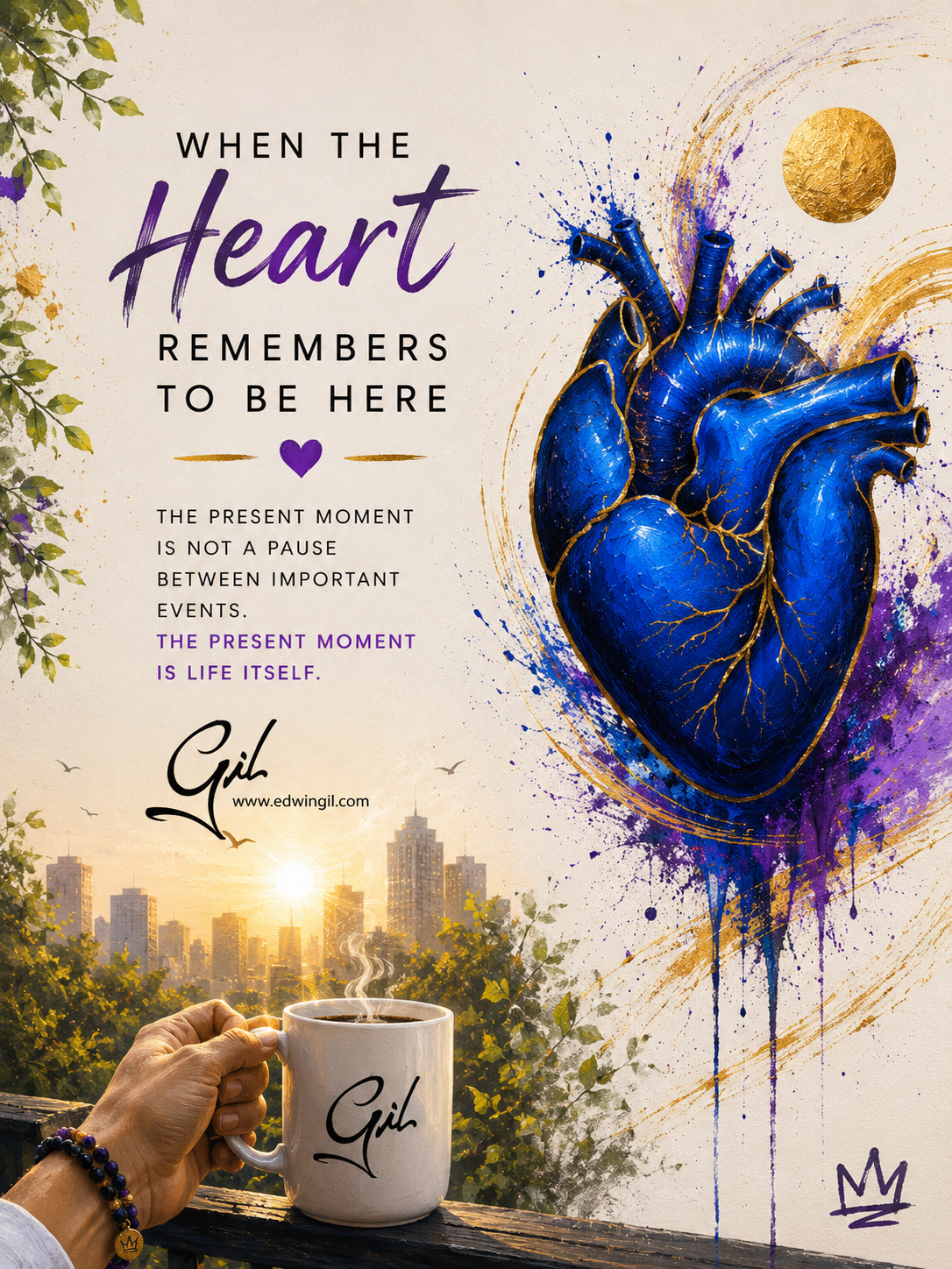When the Heart Remembers to Be Here