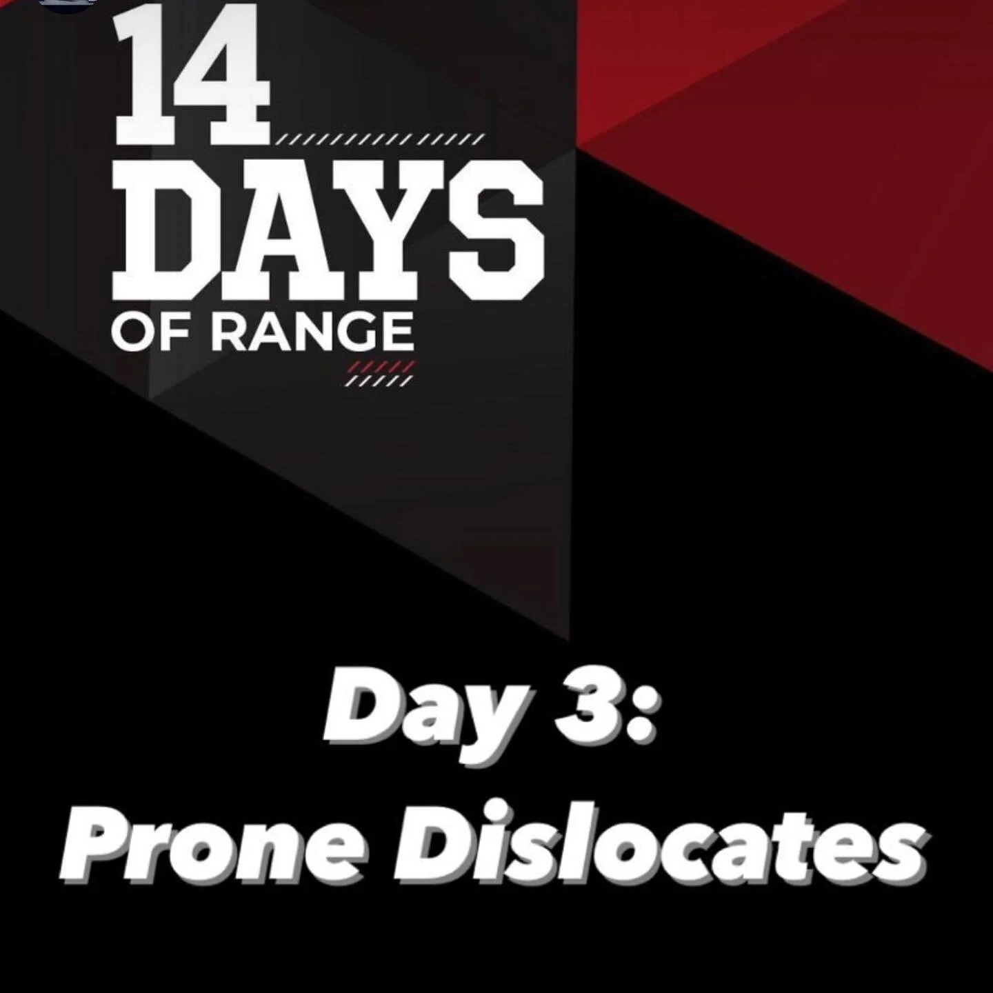 #14daysofrange Day 3: Prone Dislocate