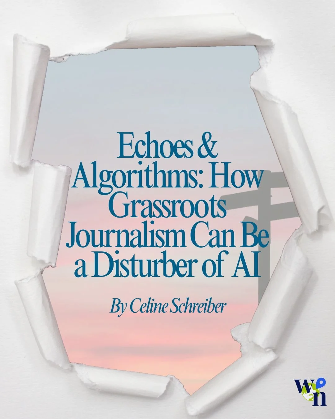 In the final installment of her Echoes &amp; Algorithms series, author Celine Schreiber challenges grassroots journalists to resist AI&rsquo;s push toward speed, predictability, and narrative flattening. She calls for reimagining technology as a spac