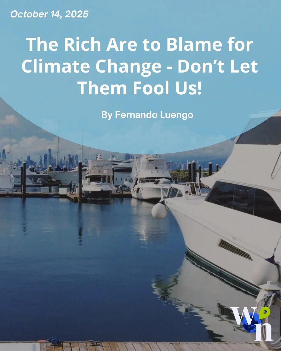 We are often told that &ldquo;humanity&rdquo; is responsible for climate change. But who, exactly, is most responsible?

This analysis by Fernando Luengo, originally published by InfoLibre on January 1, 2026, and republished by Weave News in translat