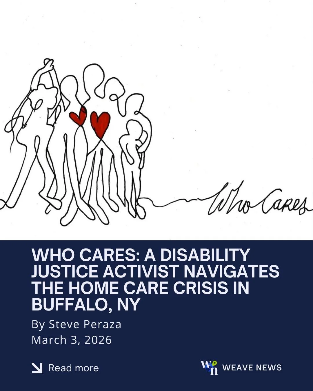 Introducing Who Cares; a new series by Steve Peraza examining the political economy of care in New York State and how people are navigating a deepening home care crisis.

In this first piece, a Buffalo-based disability justice activist shares how pol