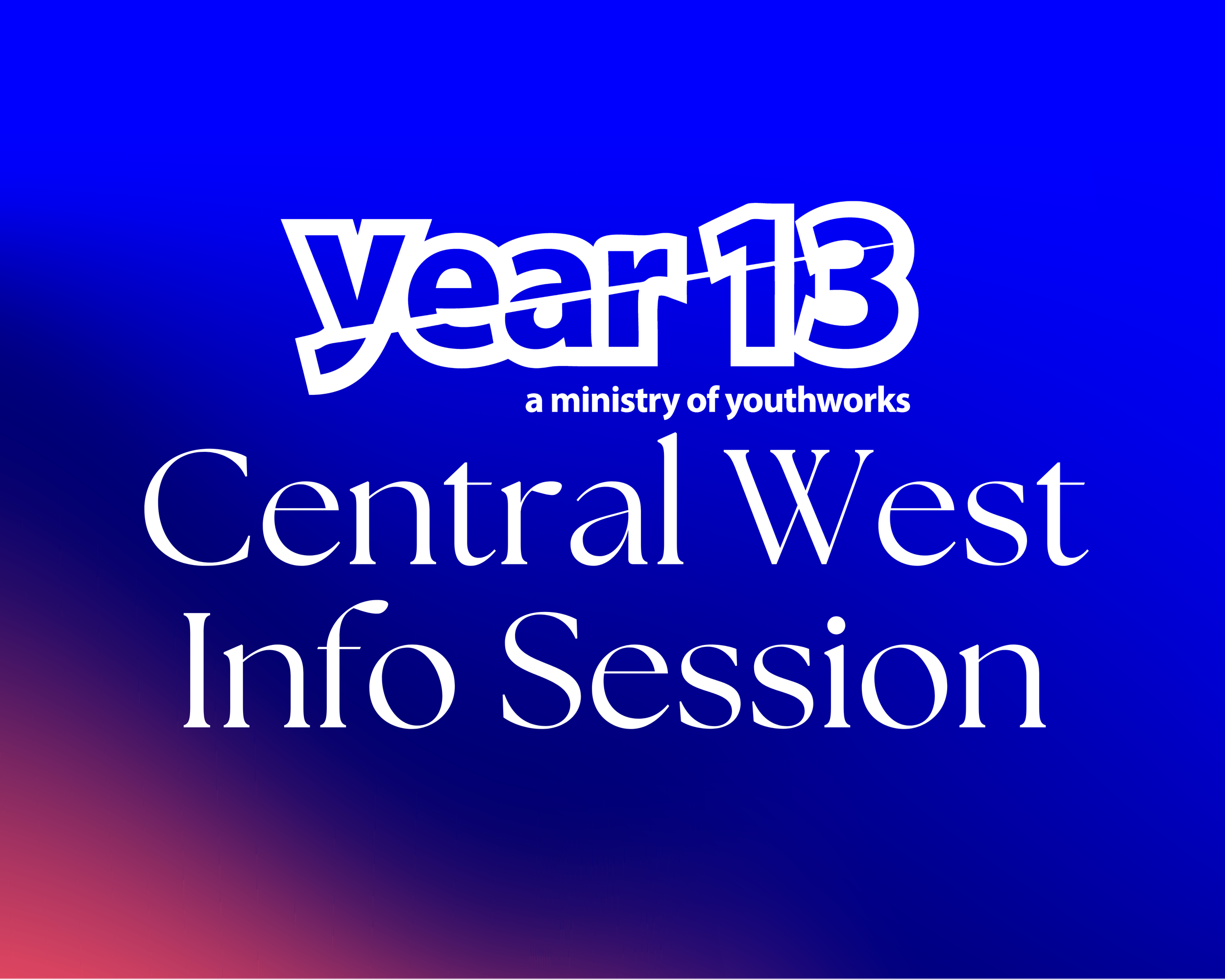 Central West Info Session