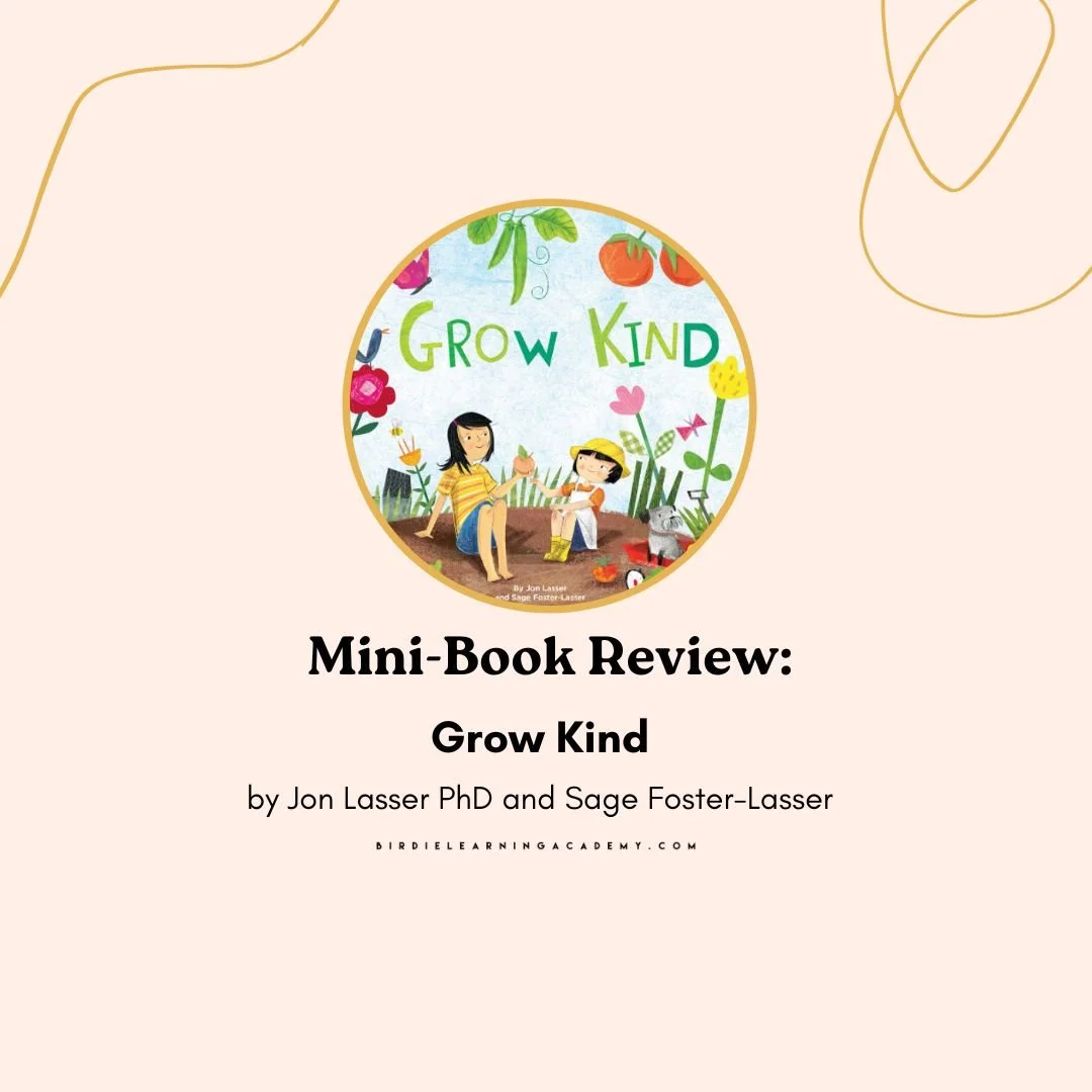 Mini-Book Review: Grow Kind by Jon Lasser PhD and Sage Foster-Lasser