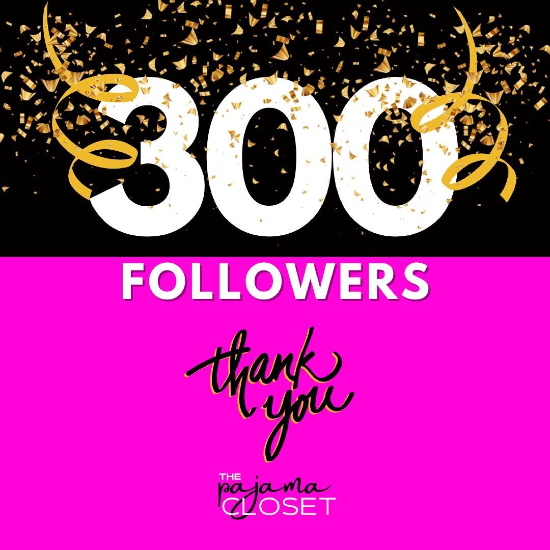 Welcome new followers and Thank you to everyone that has supported my dream!!! Stay tuned for more to come from The Pajama Closet!!!
.
.
.
#300followers #thepajamacloset #womenspajamas #womensleepwear #curvypajamas #curvysleepwear #plussizepajamas #p
