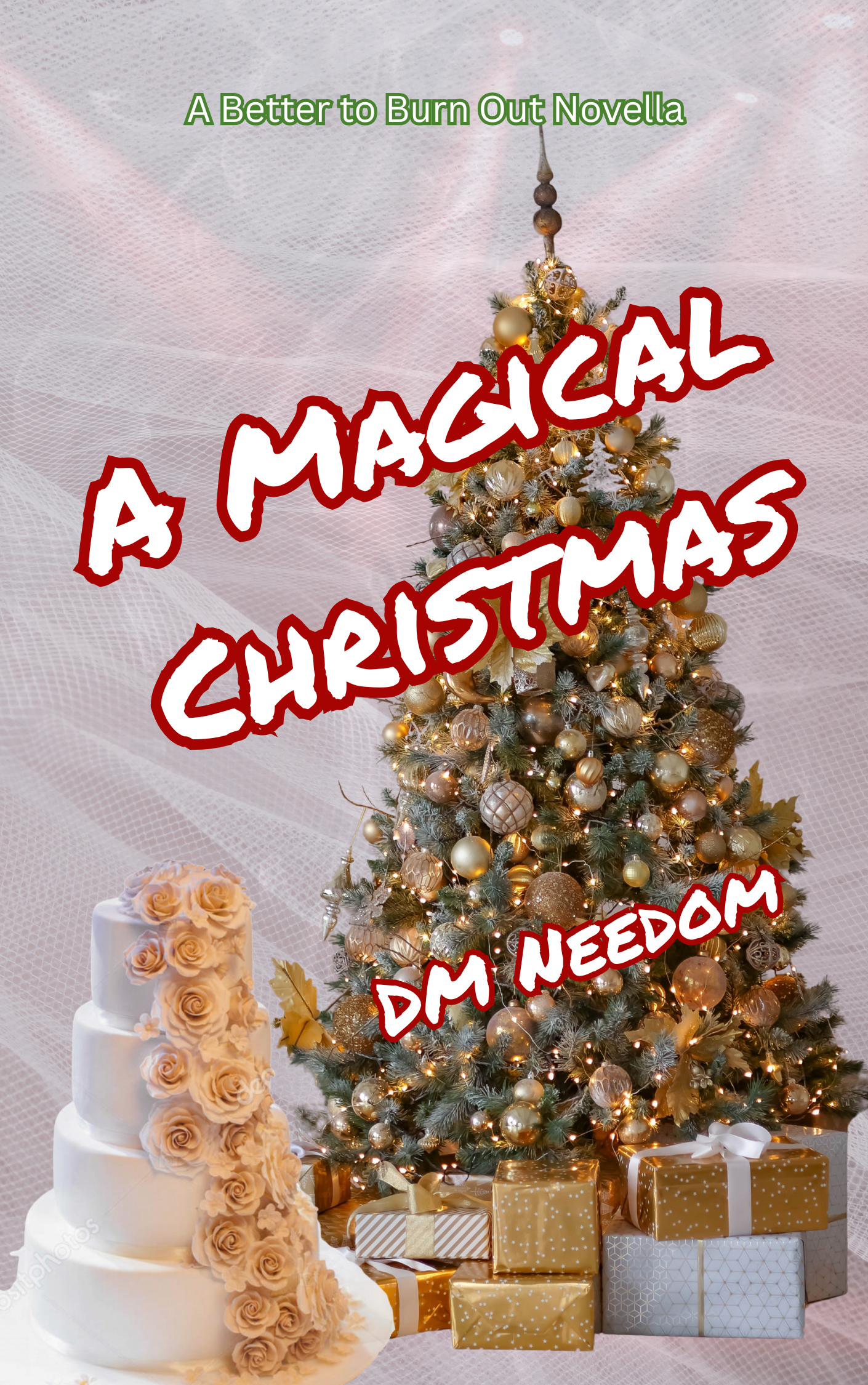 A Magical Christmas - A Better to Burn Out Novella - Coming 12/15/2025