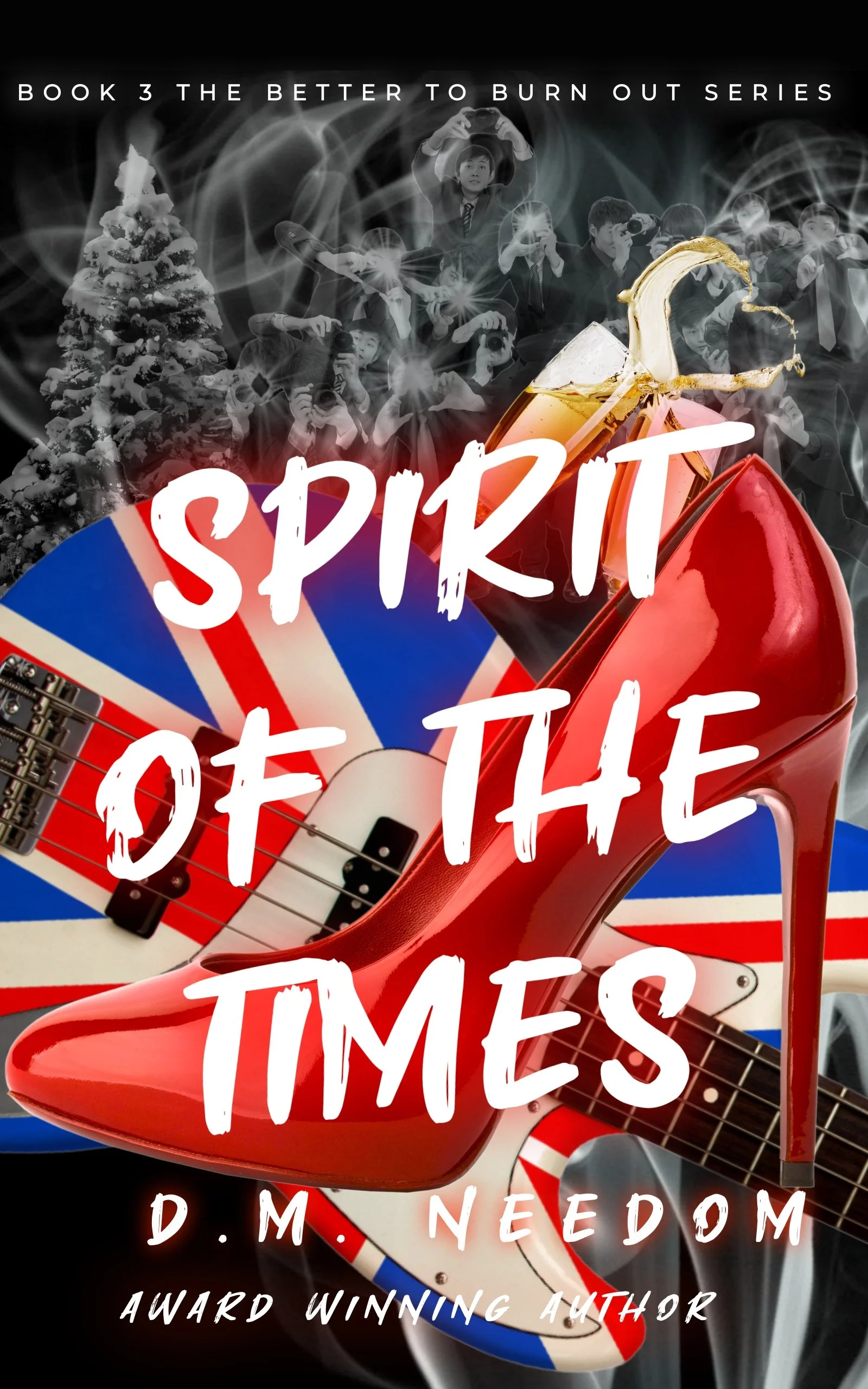 Spirit of the Times - Book 3 in the Better To Burn Out Series - Currently Unavailable