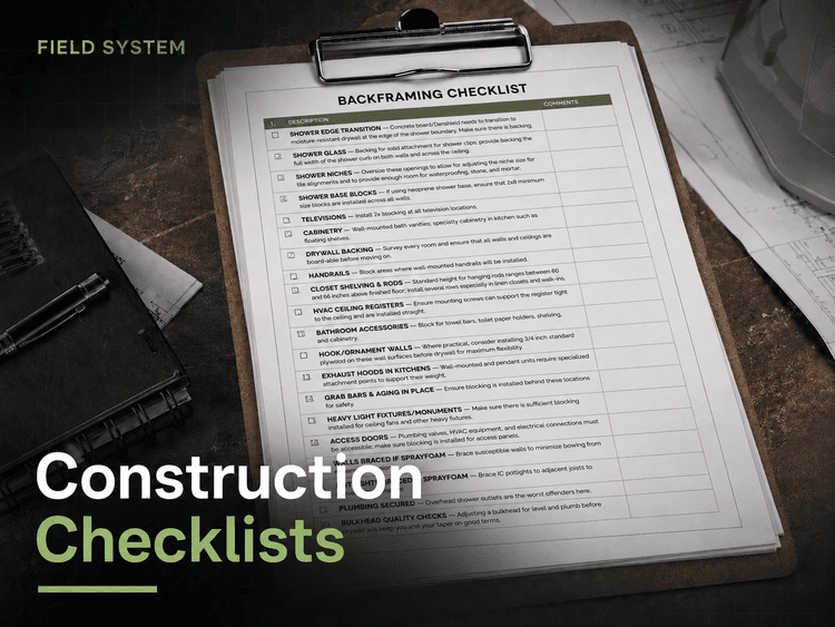 Construction Checklists — backframing and field system checklist for builders