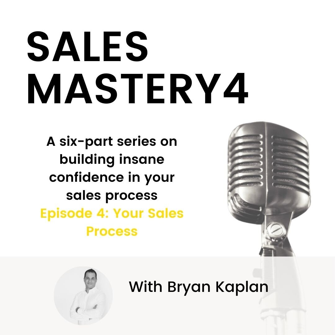 Episode 4: Your Sales Process