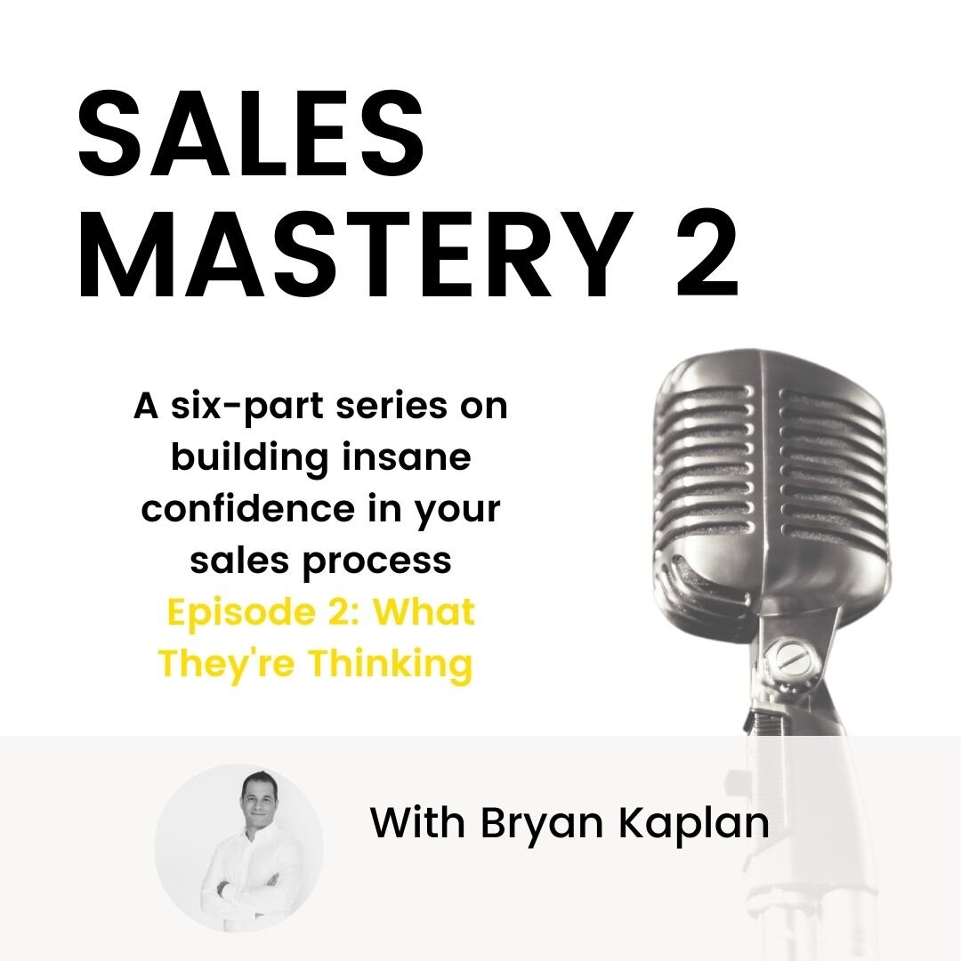 Episode 2: What Your Prospective Client is Really Thinking