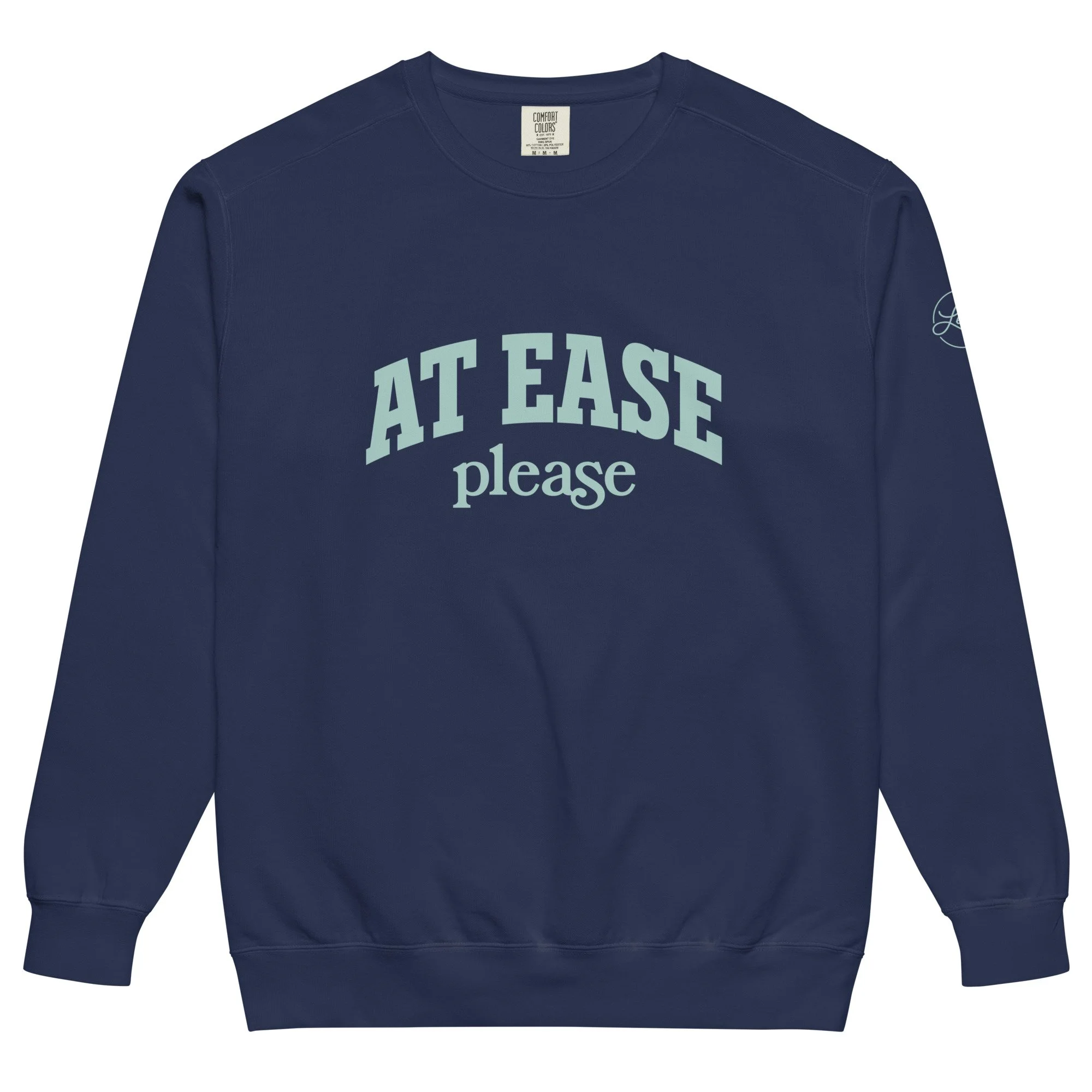 At Ease Please Sweatshirt