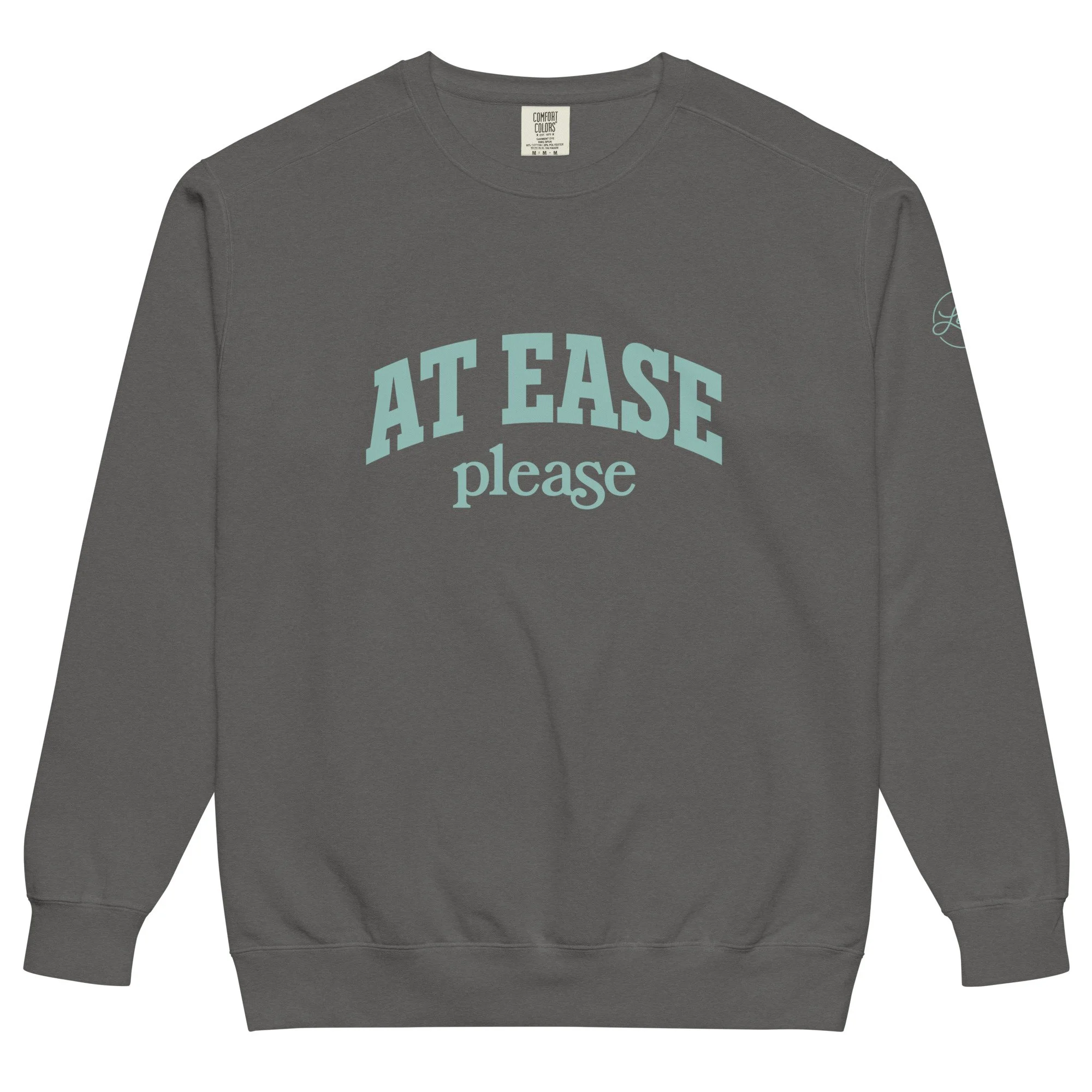 At Ease Please Sweatshirt