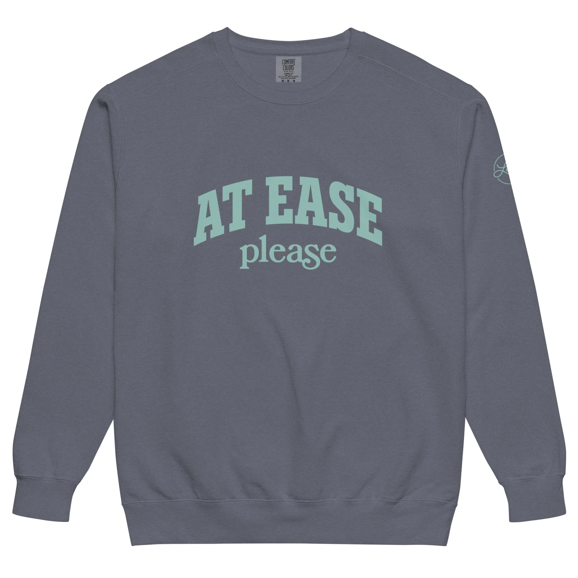 At Ease Please Sweatshirt