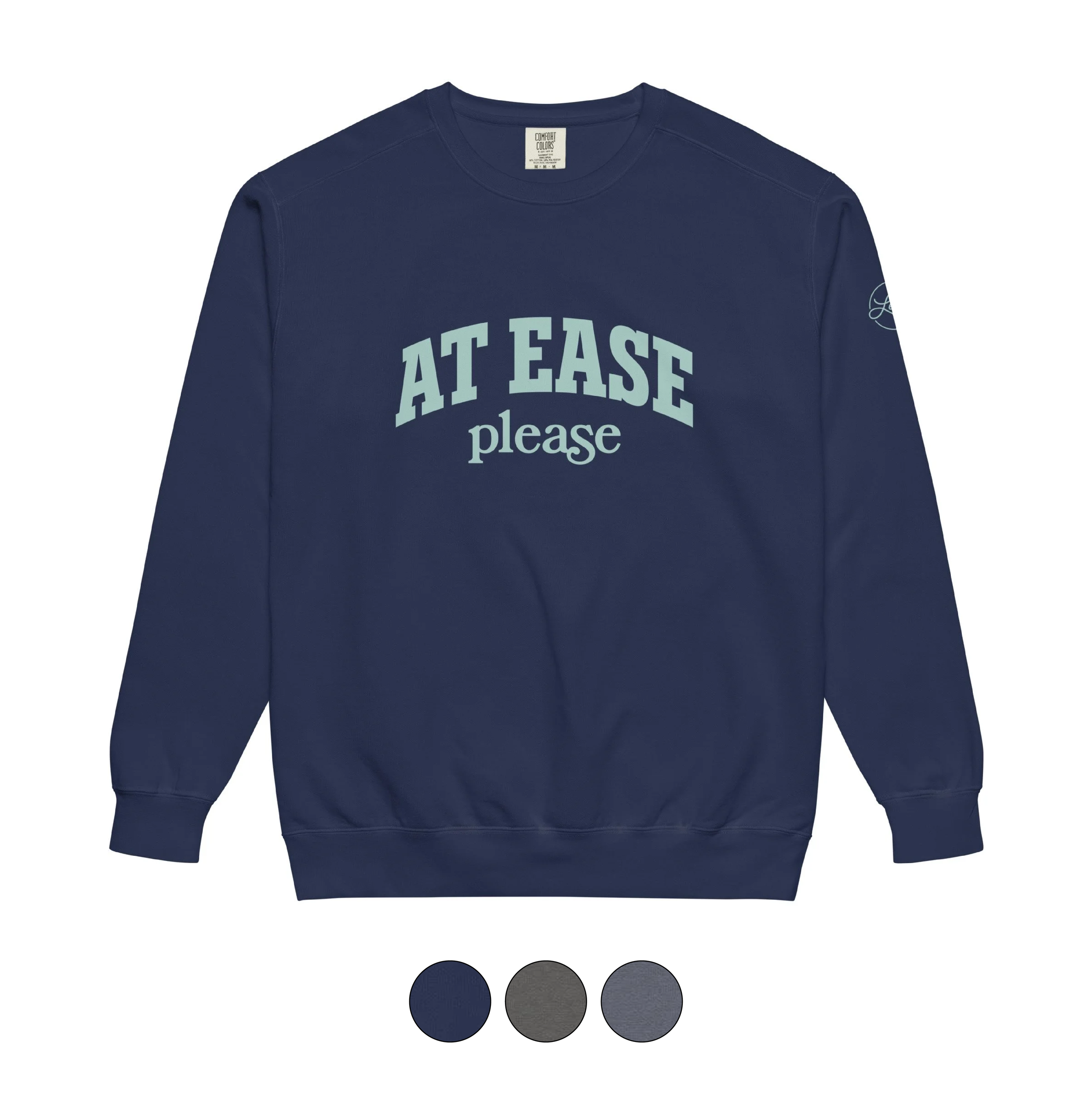 At Ease Please Sweatshirt