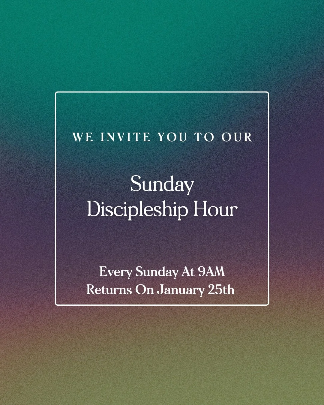 Our Discipleship Hour Returns On January 25th!