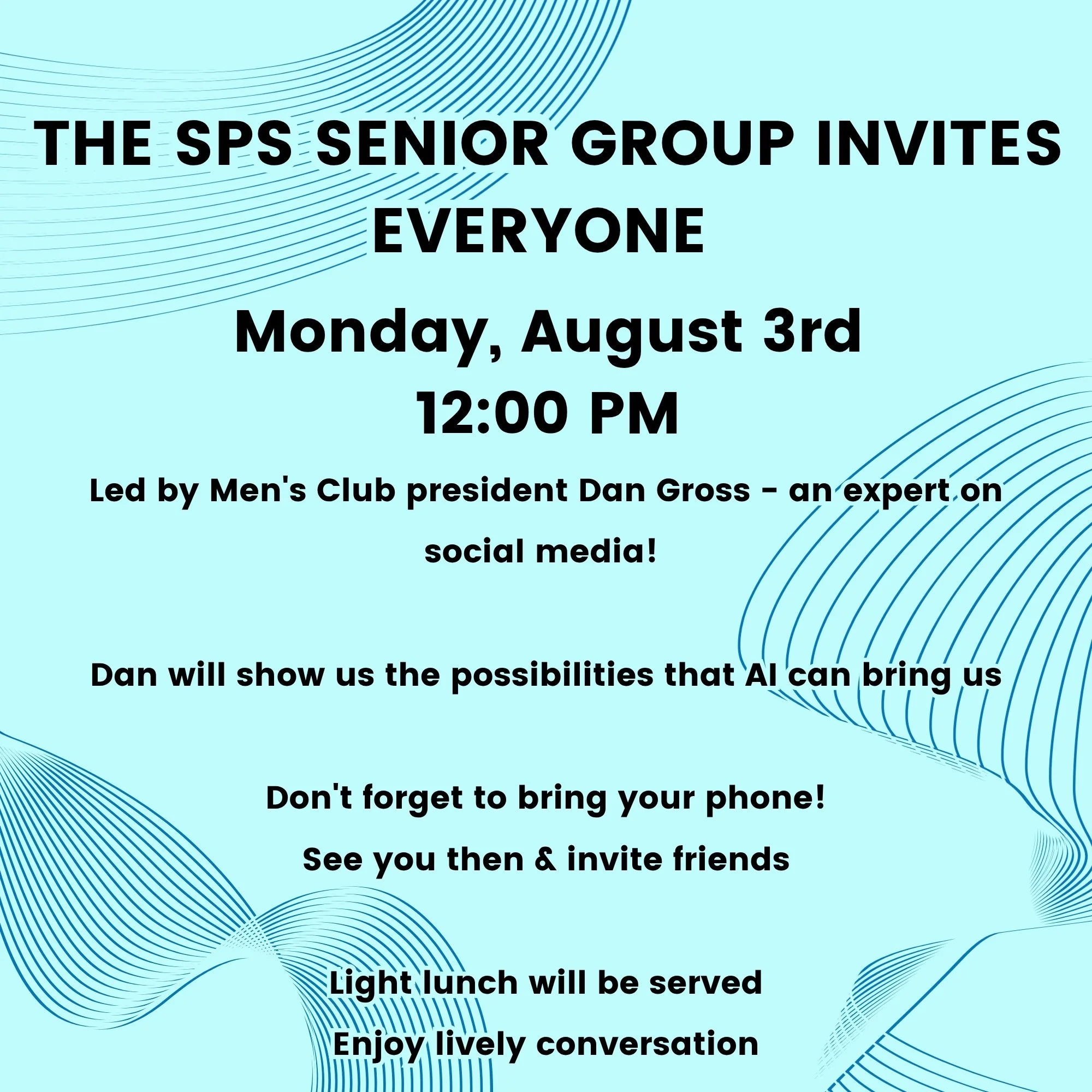 The SPS Senior Group Invites Everyone