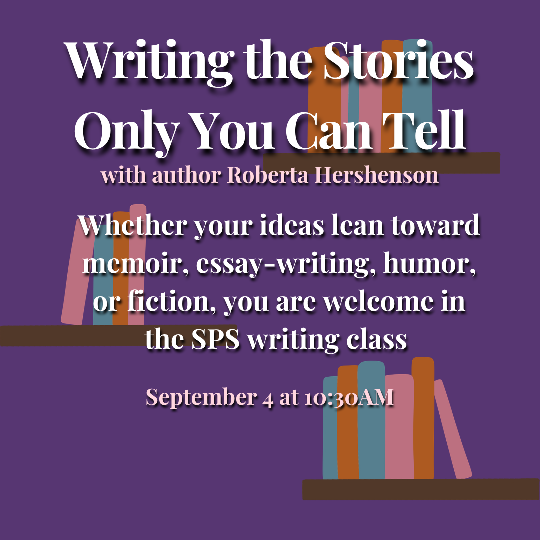 Writing the Stories Only You Can Tell with Roberta Hershenson