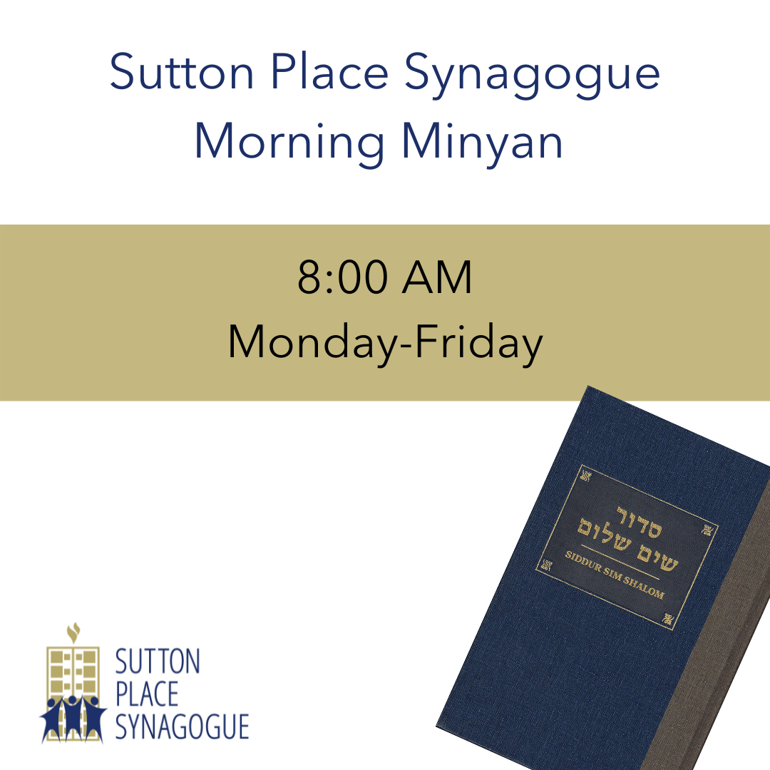Daily Minyan — Sutton Place Synagogue