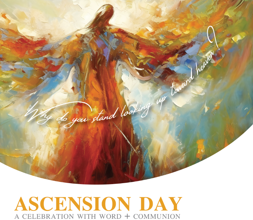 Ascension Day: A celebration with Word + Communion
