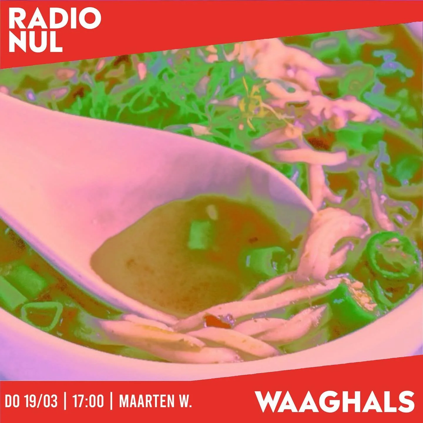@waaghalsnl radio met @maartenwagemakers @cosmicdreamclub @ferre_313 en Kolomano ///

17:00 Maarten W.&rsquo;s Acid Noodle Soup
18:00 Cosmic Dream Club Shortwave mix 
19:00 Kolomano
20:00 Ferre 

/// RADIONUL.nl