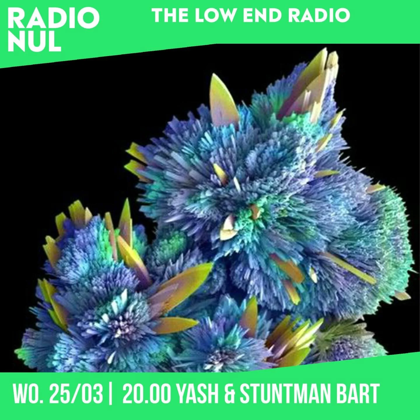 Yash &amp; Stuntman Bart live vanaf 20:00u voor The Low End Radio www.radionul.nl @cosmicdreamclub