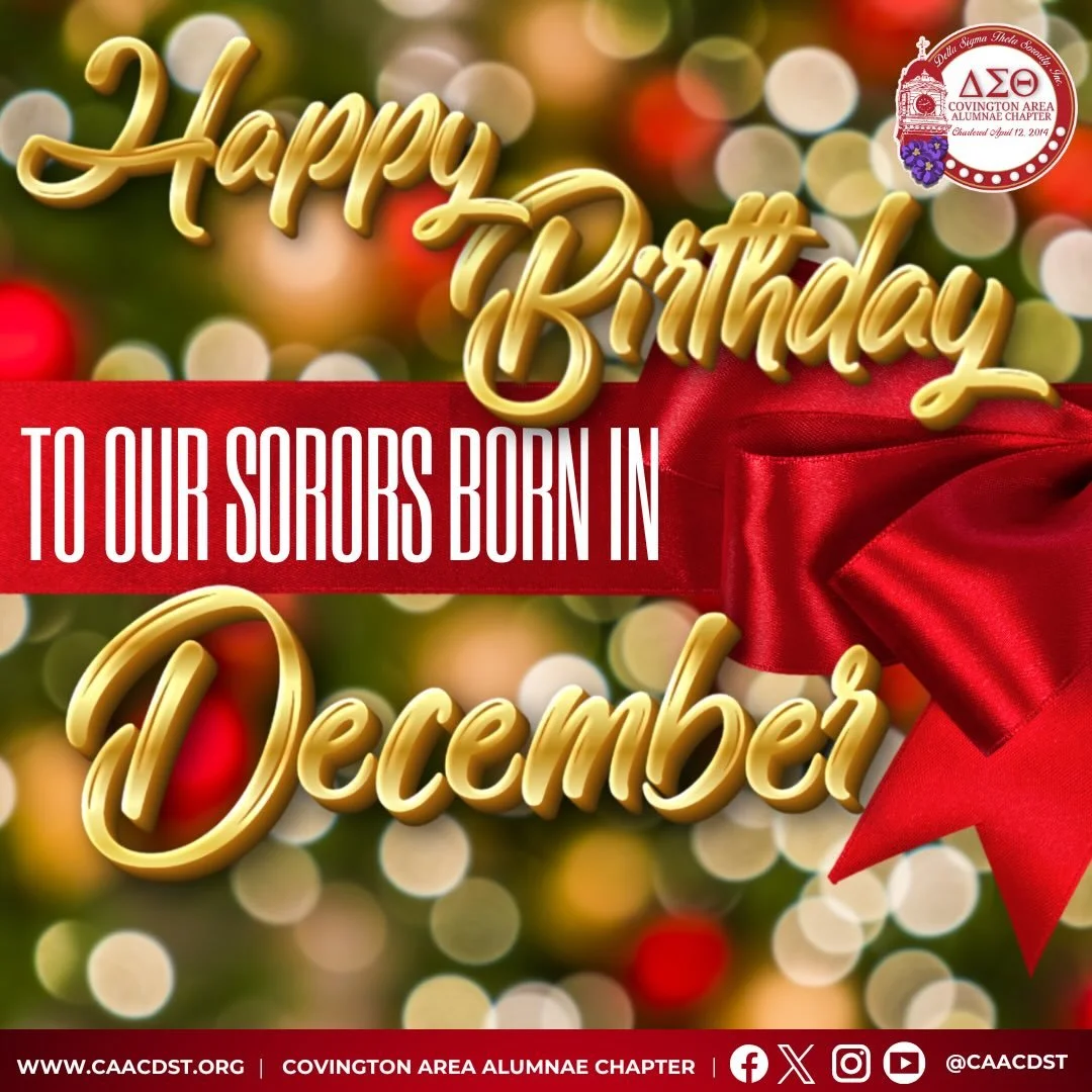 ✨The Covington Area Alumnae Chapter joyfully celebrates all Sorors born in the month of December! Your light, your leadership, and your sisterly spirit make our sisterhood shine even brighter. Happy Birthday, December Divas!
#CAACDST #DecemberBirthda