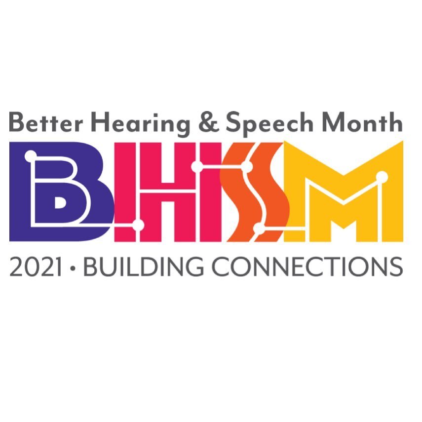 MAY is Better Hearing and Speech Month!