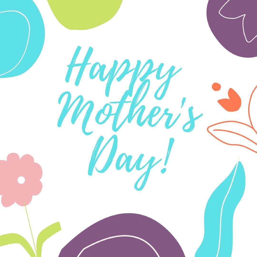 Happy Mother&rsquo;s Day!