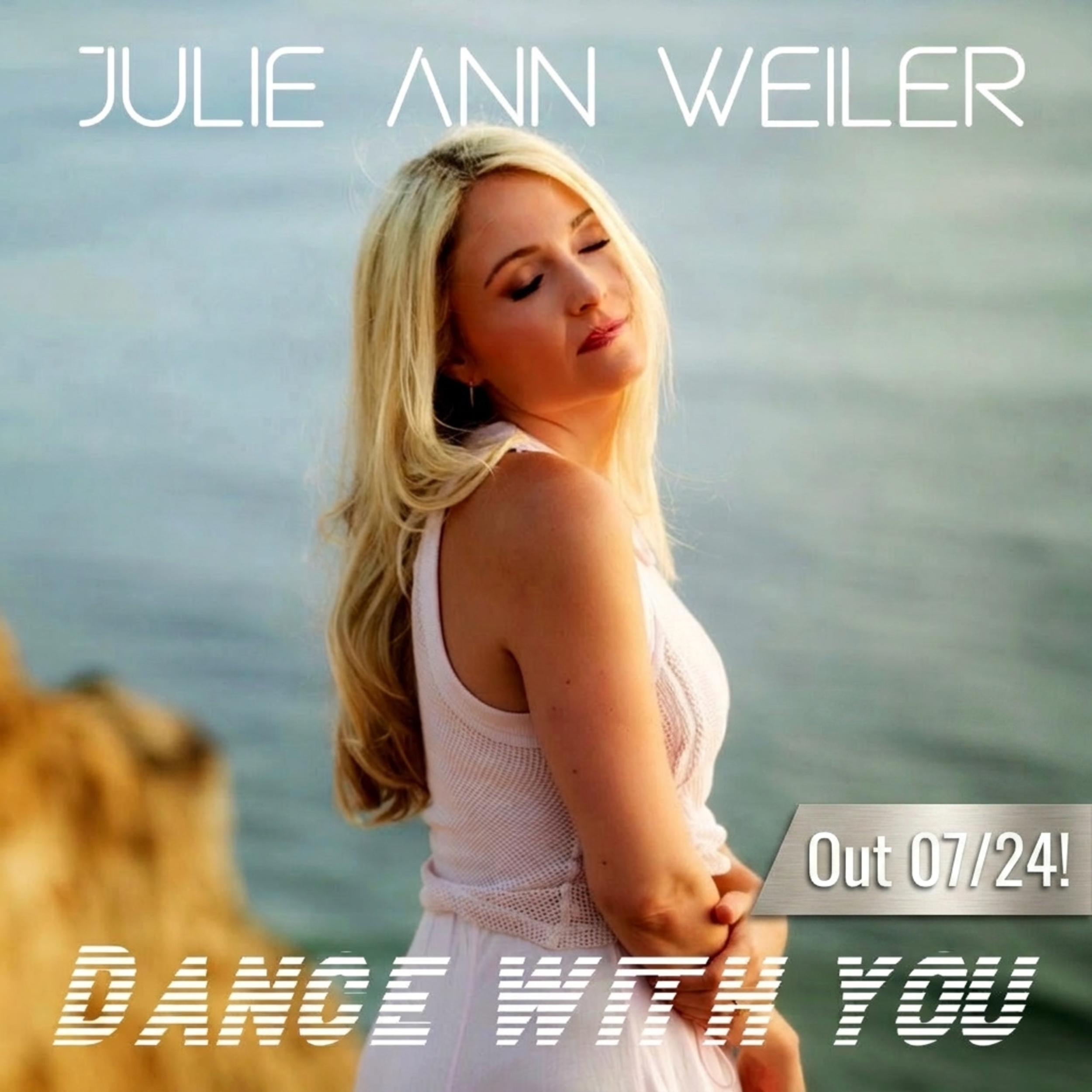 Julie Ann Weiler's new single "Dance With You" drops 07/24!