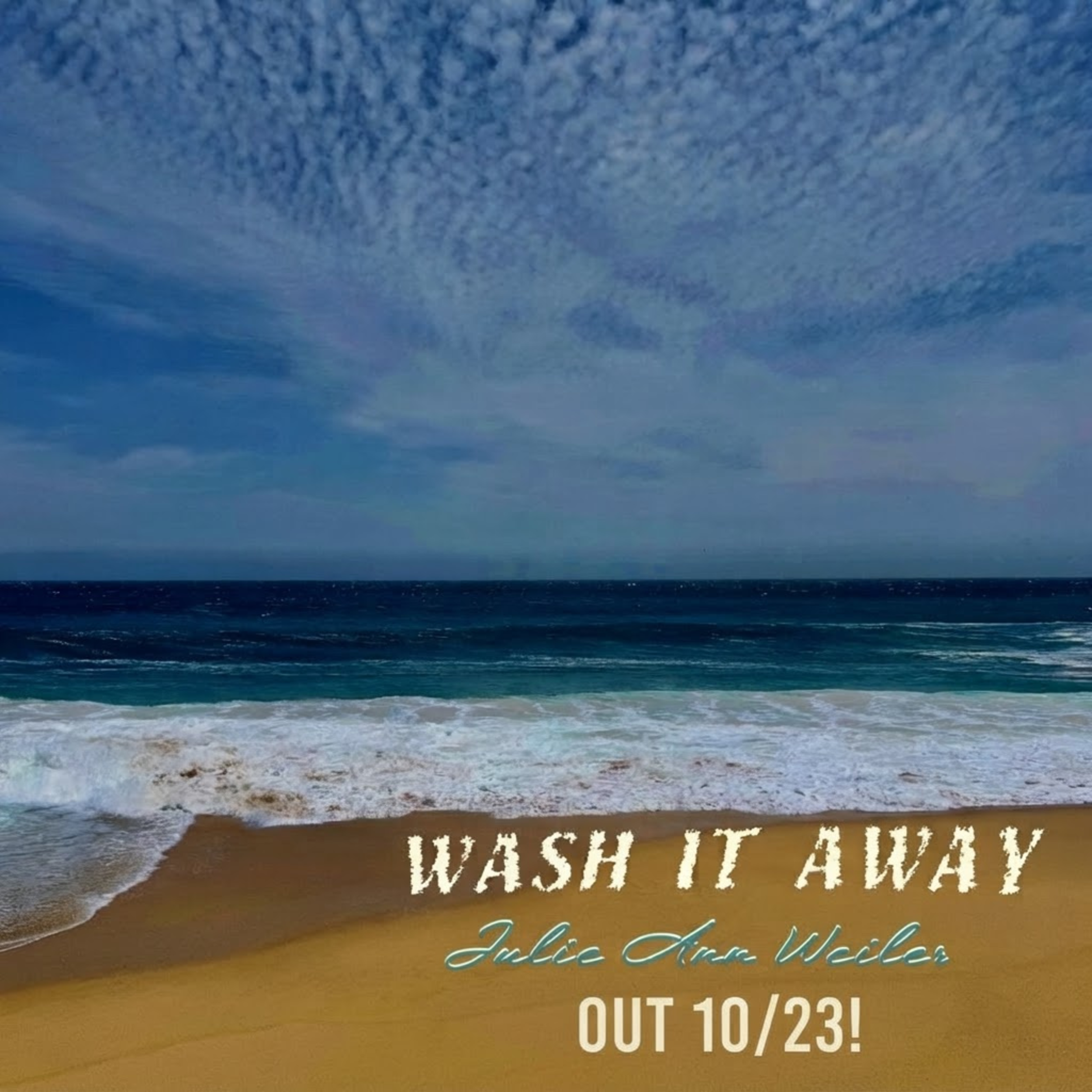 Julie's new single "Wash It Away" Drops 10/23!