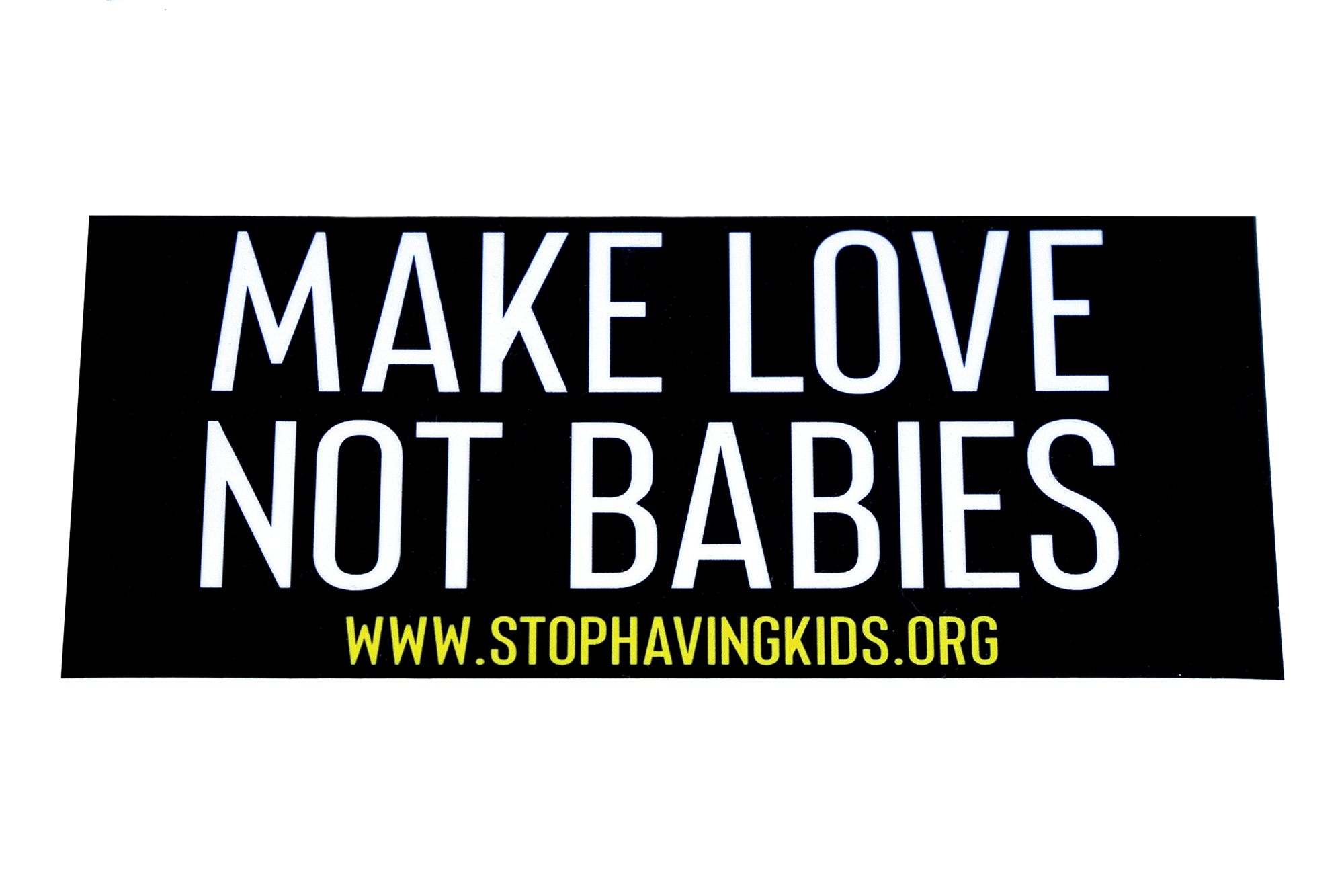 Make Love Not Babies Sticker