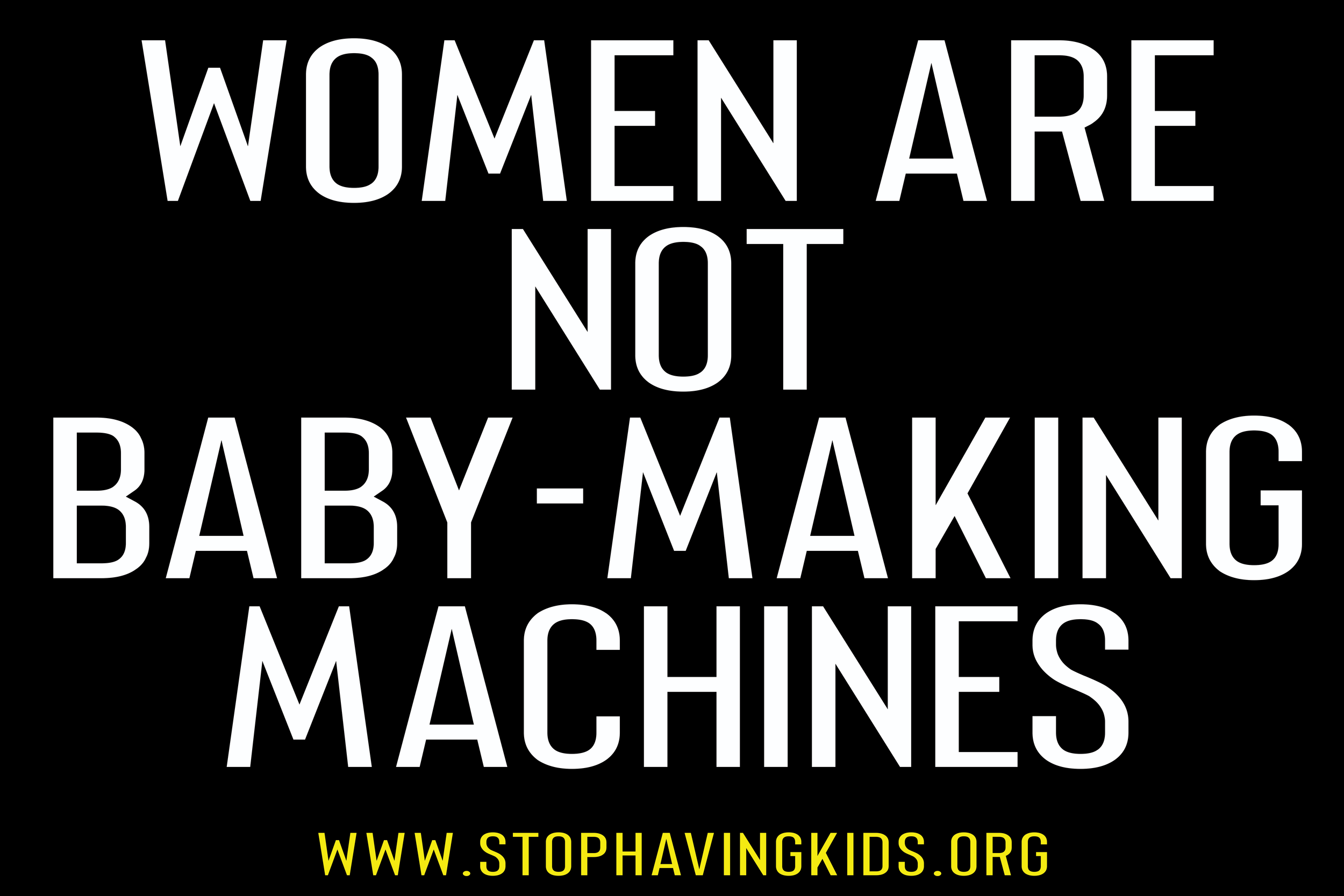 22. women are not baby making machines.png