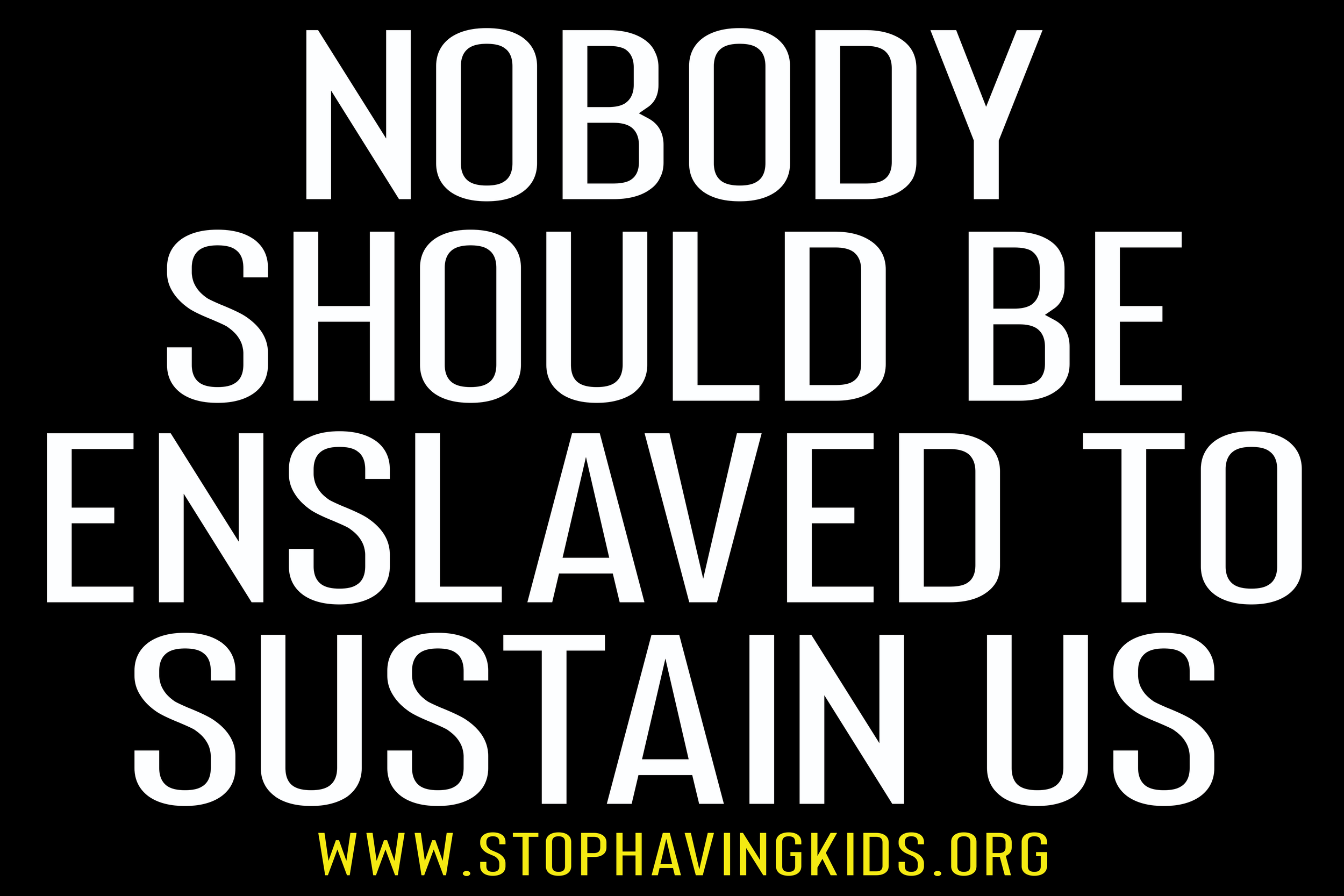 37. nobody should be enslaved to sustain us.png