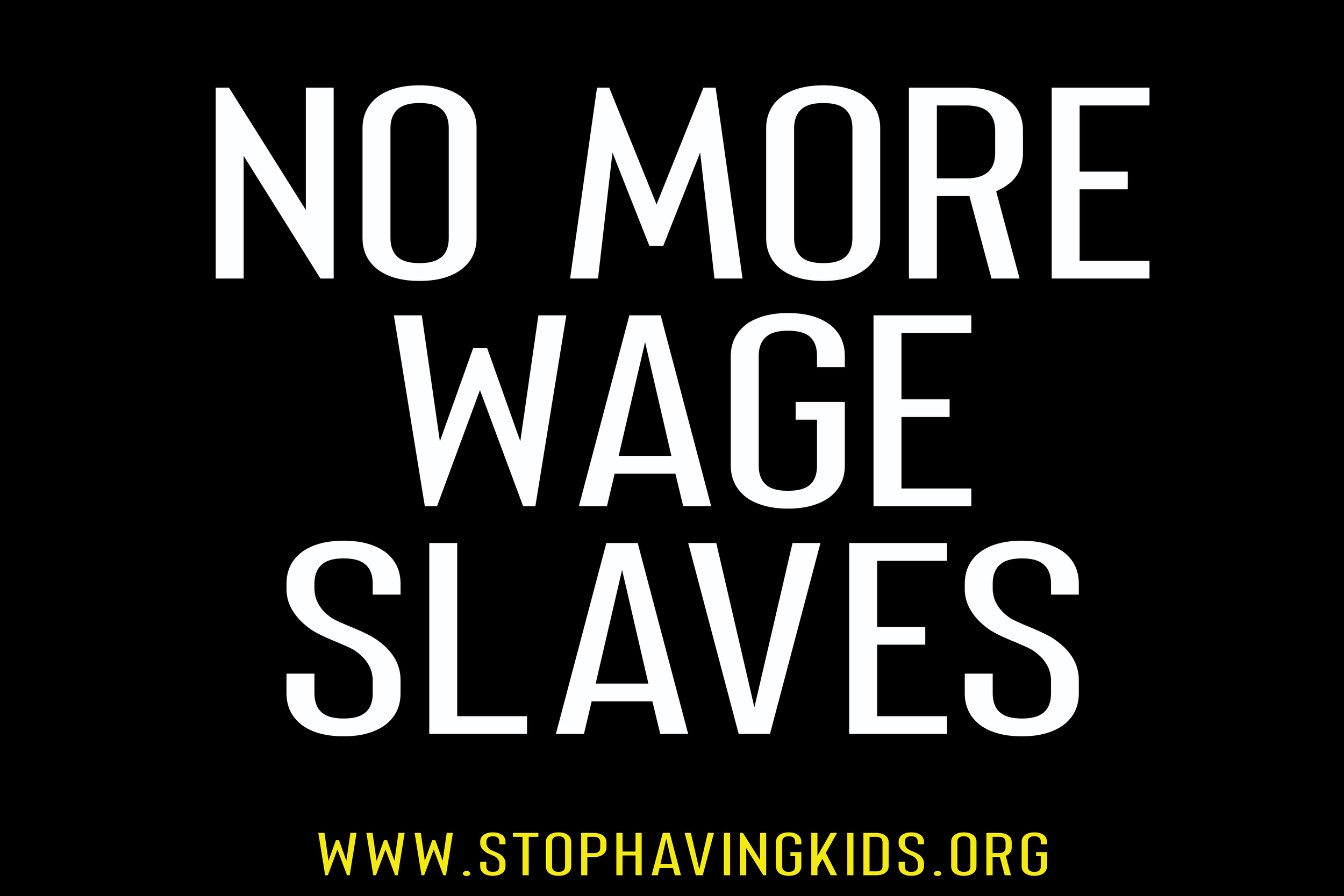 58. no more wage slaves.png