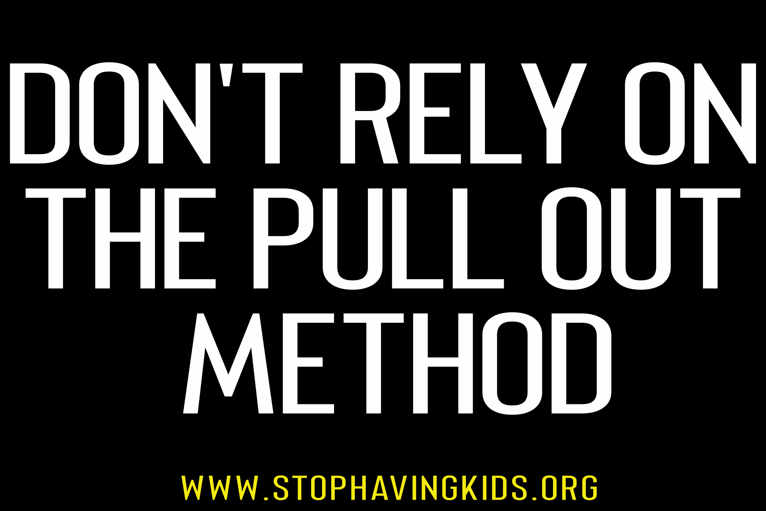 81. don't rely on the pull out method.png