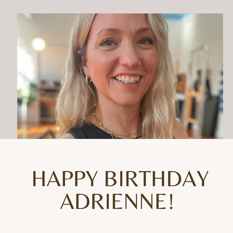 Join Us in wishing this Pilates Powerhouse a very Happy, Healthy Birthday 🎉 @adriennelytton 🩷
