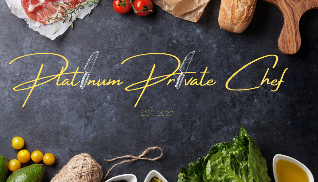 Platinum Private Chef