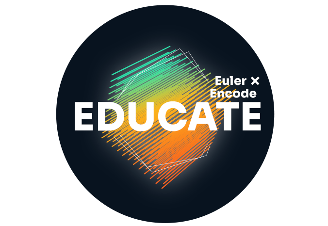 Encode x Euler Educate Series