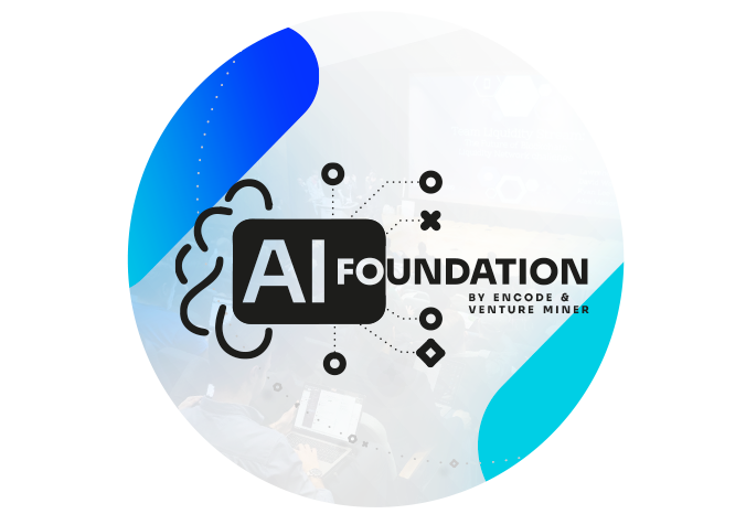 AI Foundation by Encode Club and Venture Miner